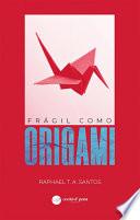 Frágil como Origami