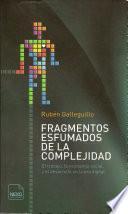 Fragmentos Esfumados de la Complejidad