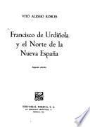 Francisco de Urdiñola y el norte de la Nueva España