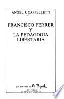 Francisco Ferrer y la pedagogía libertaria