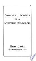 Francisco Morazán en la literatura hondureña