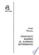 Francisco Ramírez, el supremo entrerriano