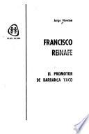 Francisco Reinafé, el promotor de Barranca Yaco