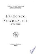 Francisco Suárez, S. I.