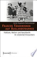 Francos Tänzerinnen auf Auslandstournee