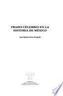 Frases célebres en la historia de México