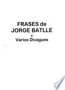 Frases de Jorge Batlle y varios divagues