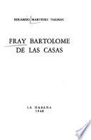 Fray Bartolome de las Casas