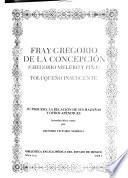 Fray Gregorio de la Concepción (Gregorio Melero y Piña), toluqueño insurgente