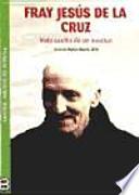 FRAY JESUS DE LA CRUZ-VIDA OCULTA DE UN MISTICO