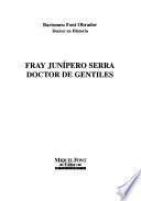 Fray Junípero Serra, doctor de gentiles