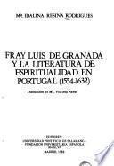 Fray Luis de Granada y la literatura de espiritualidad en Portugal (1554-1632)