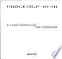 Frederick Kiesler 1890-1965