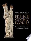 French Gothic Ivories