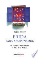 Frida para apasionados