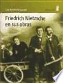 Friedrich Nietzsche en sus obras