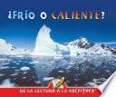 Frio o caliente