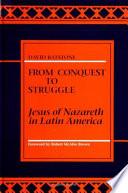 From Conquest to Struggle