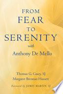 From Fear to Serenity with Anthony de Mello