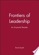 Frontiers of Leadership