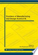 Frontiers of Manufacturing and Design Science III
