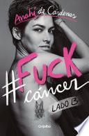 #Fuck cáncer