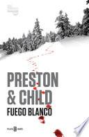 Fuego blanco (Inspector Pendergast 13)