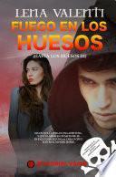 Fuego en los Huesos