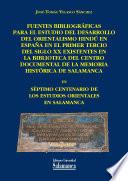 Fuentes bibliográficas para el estudio del desarrollo del orientalismo hindú en España en el primer tercio del siglo XX existentes en la biblioteca del Centro Documental de la Memoria Histórica de Salamanca