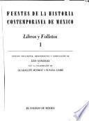 Fuentes de la historia contemporánea de México: Generalidades. Territorio. Sociedad