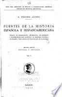 Fuentes de la historia española e hispanoamericana