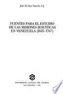 Fuentes para el estudio de las misiones jesuíticas en Venezuela (1625-1767)