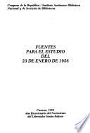 Fuentes para el estudio del 23 de enero de 1958