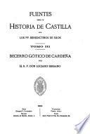 Fuentes para la historia de Castilla: Becerro gótico de Cardeña, por el R.P. don Luciano Serrano