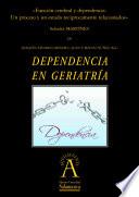 Función cerebral y dependencia: Un proceso y un estado recíprocamente relacionados