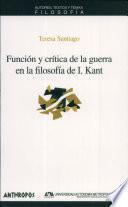 Función y crítica de la guerra en la filosofía de I. Kant
