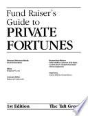 Fund Raiser's Guide to Private Fortunes