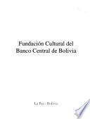 Fundación Cultural del Banco Central de Bolivia