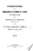 Fundaciones de la Congregación de las Hermanas de la Caridad de Santa Ana en la república de Venezuela, América del Sur