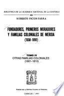 Fundadores, primeros moradores y familias coloniales de Mérida (1558-1810): Otras familias coloniales (1601-1810)