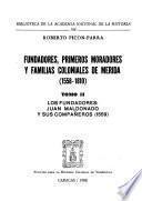 Fundadores, primeros moradores y familias coloniales de Mérida