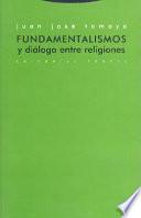 Fundamentalismos y diálogo entre religiones