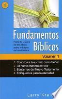 Fundamentos Biblicos: Conozca A Jesucristo Como Senor/La Nueva Manera de Vivir/Bautismos del Nuevo Testamento/Edifiquemos Para la Eternidad