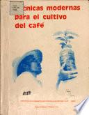 Fundamentos Botanicos, Ecologicos Y Fisiologicos Del Cultivo Del Cafe Y Su Relacion en la Productividad de Una Finca