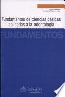 Fundamentos de ciencias básicas aplicadas a la odontología