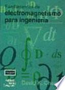 Fundamentos de electromagnetismo para ingeniería