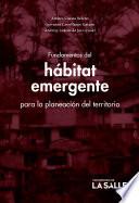 Fundamentos del hábitat emergente para la planeación del territorio
