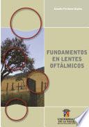 Fundamentos en lentes oftálmicos