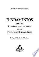 Fundamentos para la reforma institucional de la ciudad de Buenos Aires