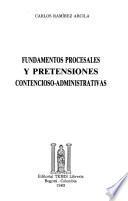 Fundamentos procesales y pretensiones contencioso-administrativas